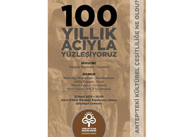 Gaziantep'te '100 Yıllık Acıyla Yüzleşiyoruz’ paneli