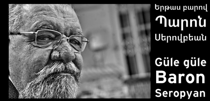 Agos bids farewell to Baron Seropyan