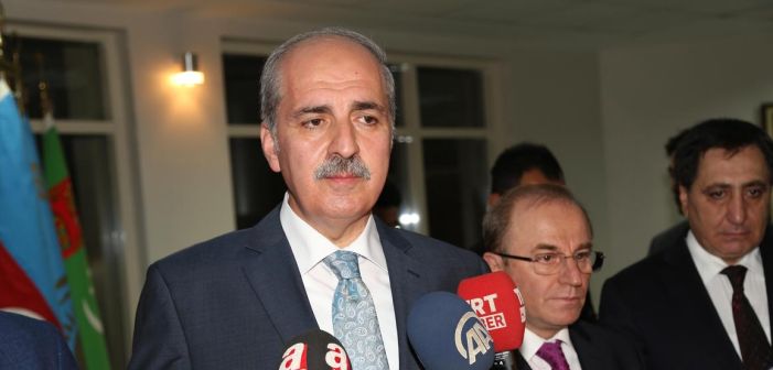 Numan Kurtulmuş: DAEŞ yapmışsa, bir numaralı muhatabı Türkiye'dir