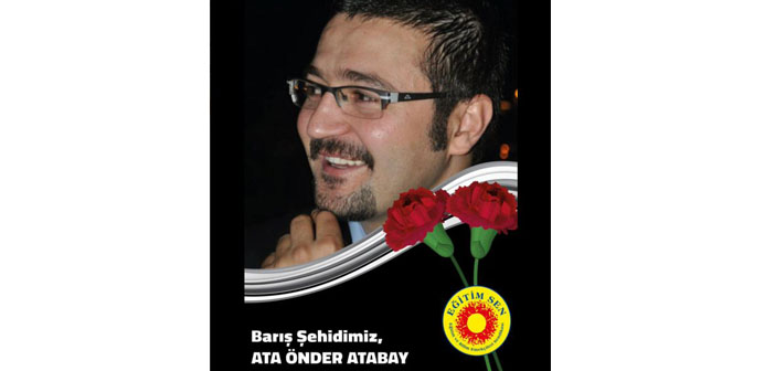 Ankara katliamında yaralanan Ata Önder Atabey hayatını kaybetti