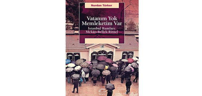 Vatansız ama memleketli topluluk: Rumlar