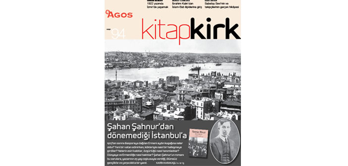 KİTAP/ԳԻՐՔ EYLÜL: Şahan Şahnur’dan dönemediği İstanbul’a