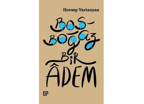 Vartanyan’ın bize diyecekleri var