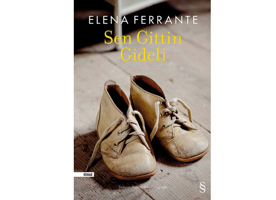 Bir başkadır Ferrante’nin kadınları