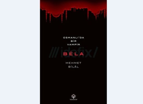 Osmanlı, köçek, vampir: Béla